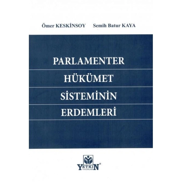 Parlamenter Hükümet Sisteminin Erdemleri