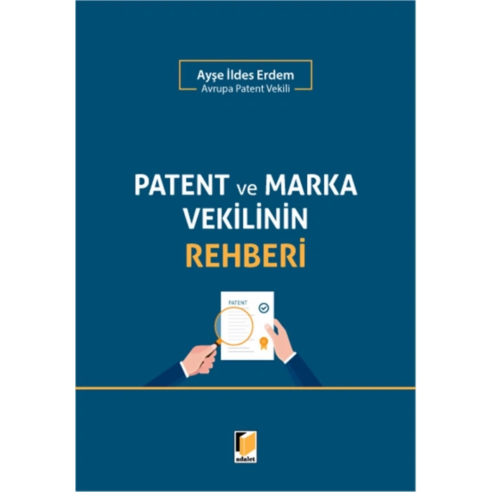 Patent ve Marka Vekilinin Rehberi