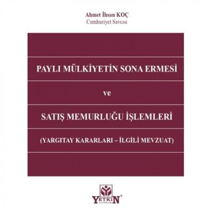 Paylı Mülkiyetin Sona Ermesi ve Satış Memurluğu İşlemleri
