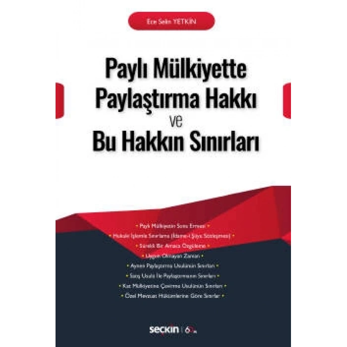 Paylı Mülkiyette Paylaştırma Hakkı ve Bu Hakkın Sınırları