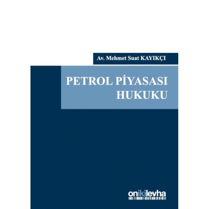 Petrol Piyasası Hukuku