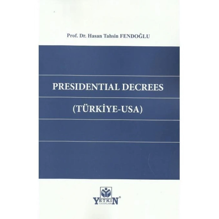 Presıdentıal Decrees ( Türkiye - Usa )