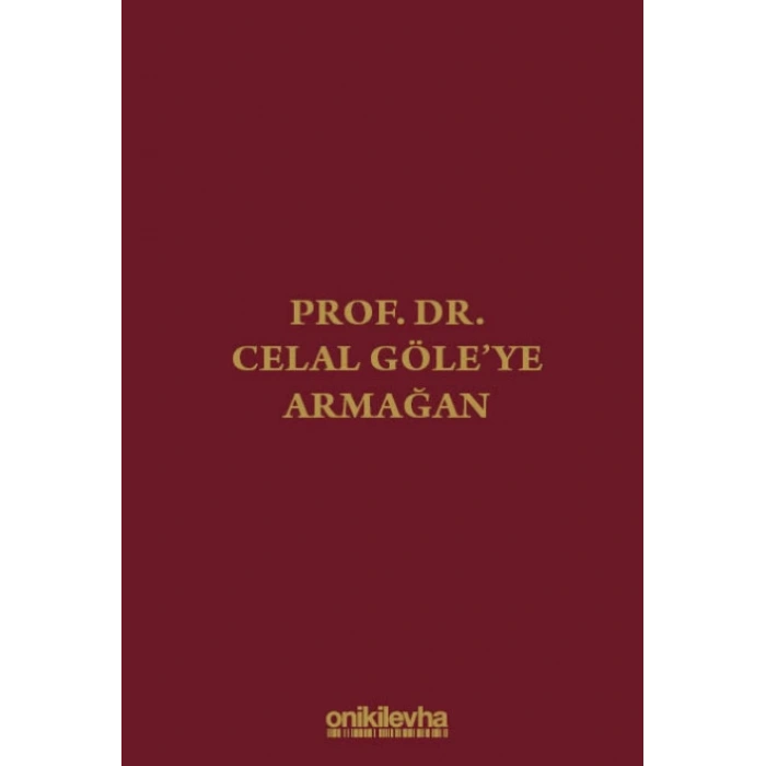 Prof. Dr. Celal Göleye Armağan