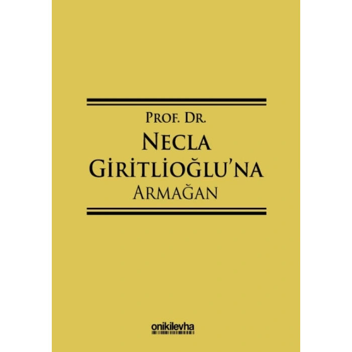 Prof. Dr. Necla Giritlioğluna Armağan