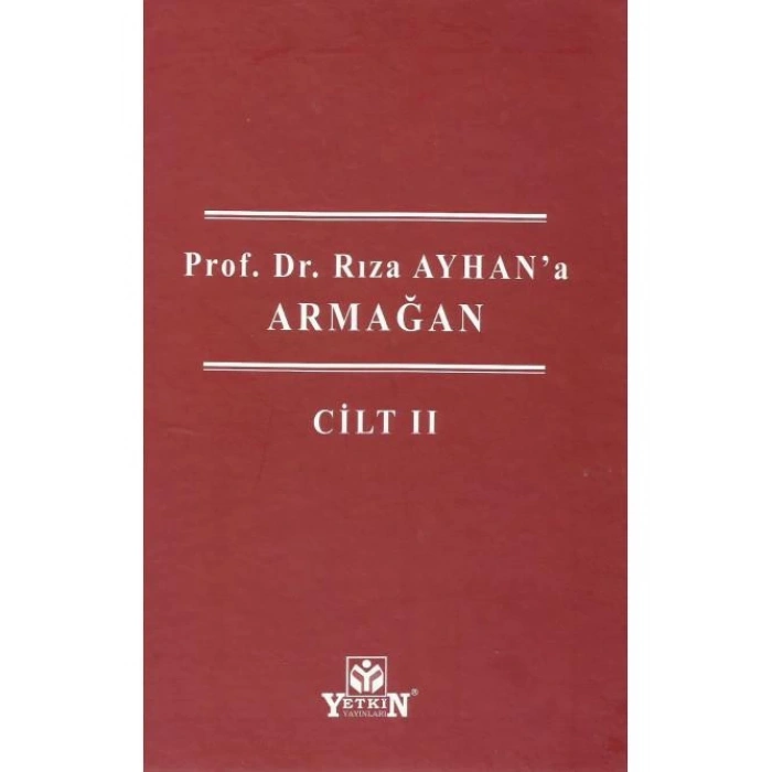 Prof. Dr. Rıza Ayhan'a Armağan (2 Cilt)