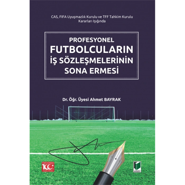 Profesyonel Futbolcuların İş Sözleşmelerinin Sona Ermesi