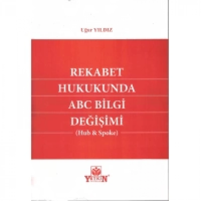 Rekabet Hukukunda ABC Bilgi Değişimi