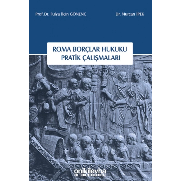 Roma Borçlar Hukuku Pratik Çalışmaları