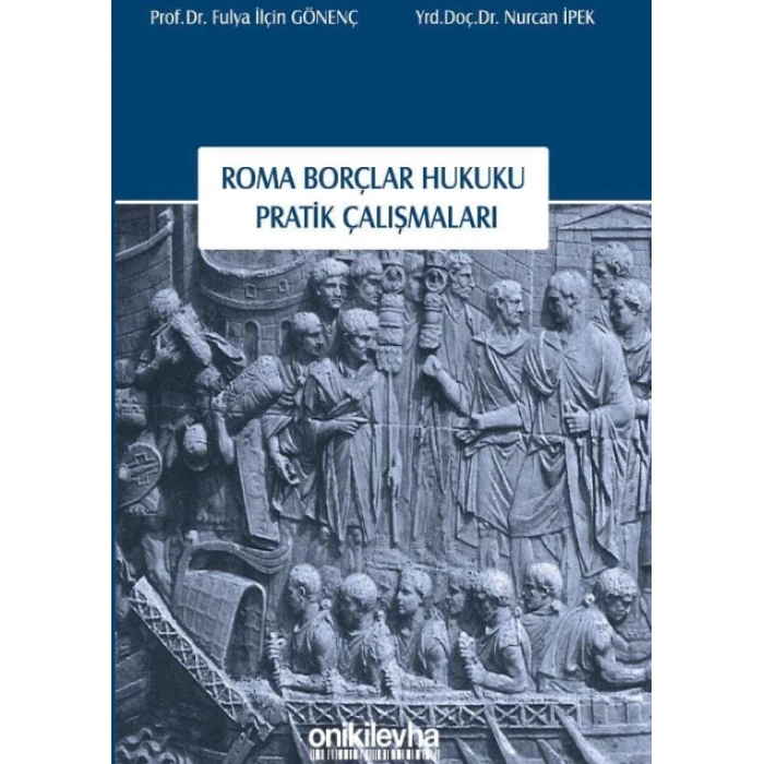 Roma Borçlar Hukuku Pratik Çalışmaları