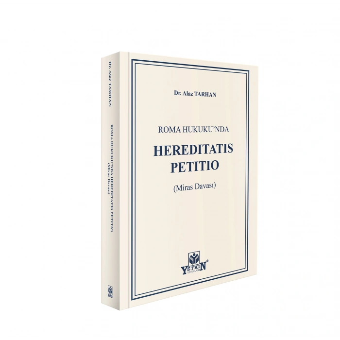 Roma Hukuku’nda Hereditatis Petitio (Miras Davası)