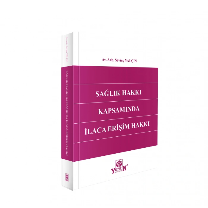 Sağlık Hakkı Kapsamında İlaca Erişim Hakkı