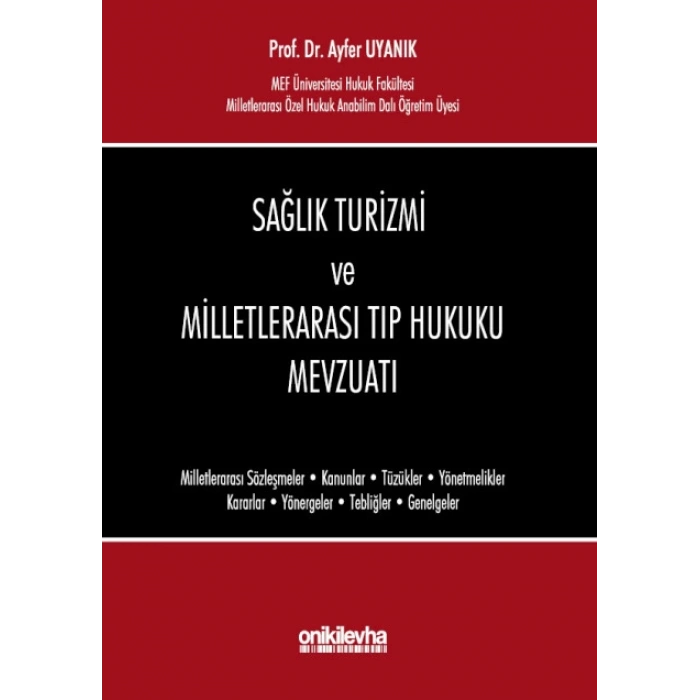 Sağlık Turizmi  ve Milletlerarası Tıp Hukuku Mevzuatı
