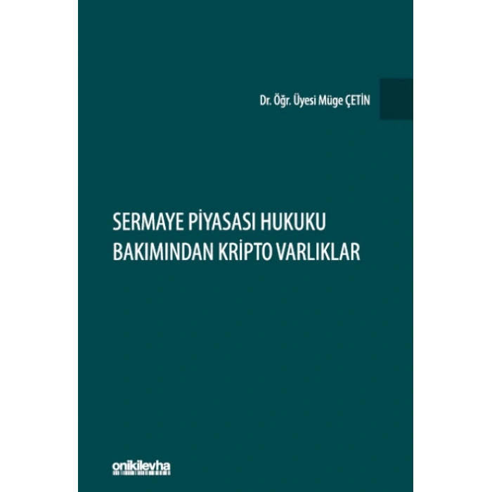 Sermaye Piyasası Hukuku Bakımından Kripto Varlıklar