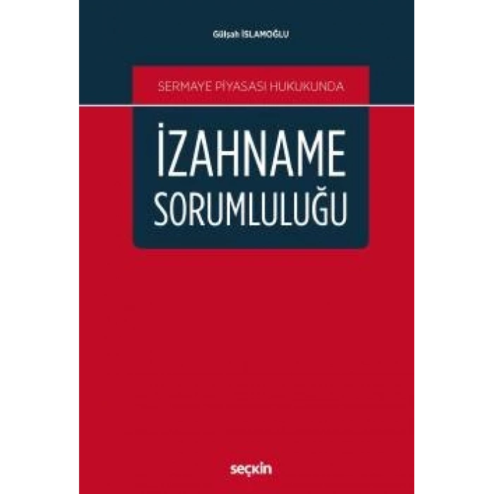 Sermaye Piyasası Hukukundaİzahname Sorumluluğu