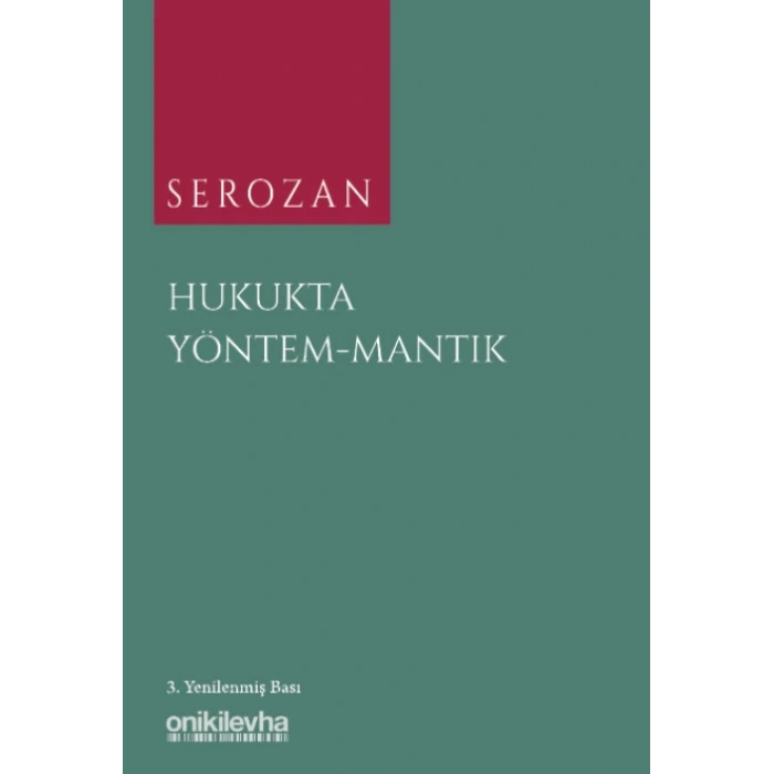 Serozan Hukukta Yöntem - Mantık