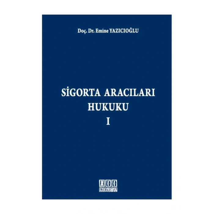 Sigorta Aracıları Hukuku - I