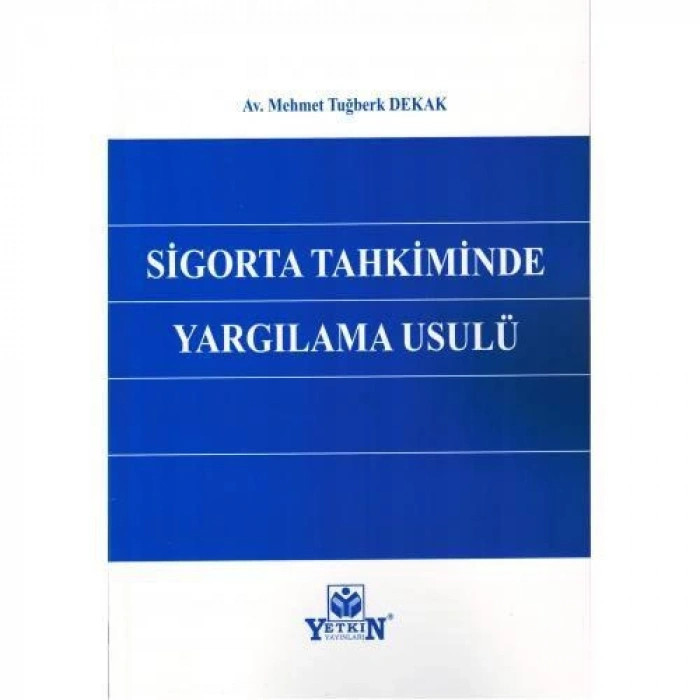Sigorta Tahkiminde Yargılama Usulü
