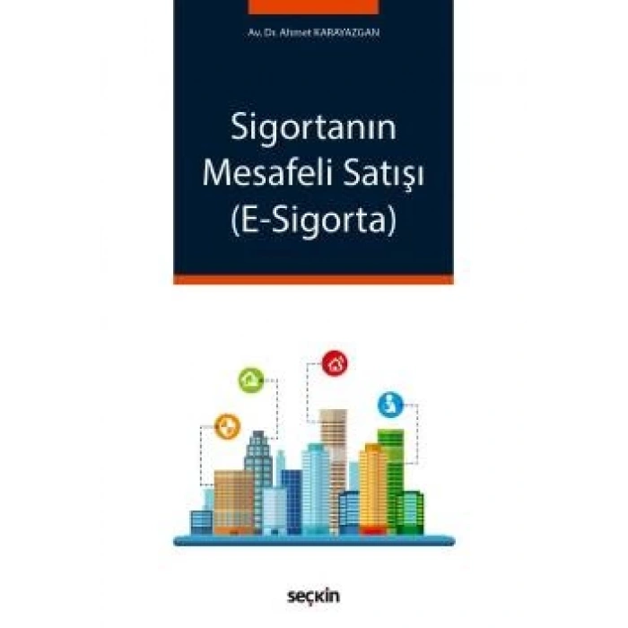 Sigortanın Mesafeli Satışı (E–Sigorta)