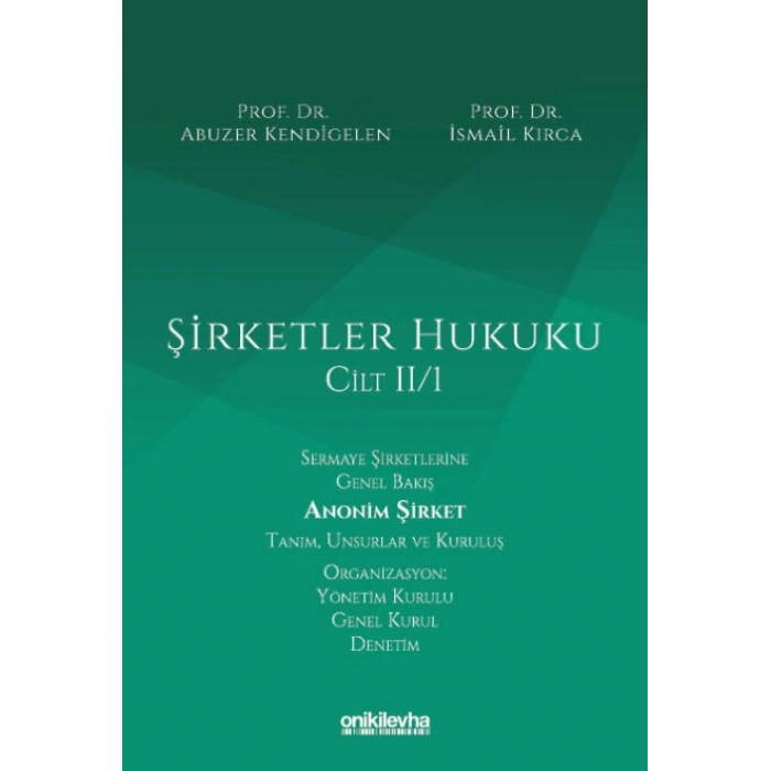 Şirketler Hukuku – Cilt II/1
