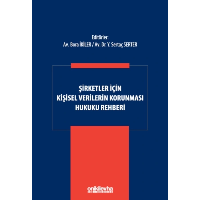 Şirketler İçin Kişisel Verilerin Korunması Hukuku Rehberi