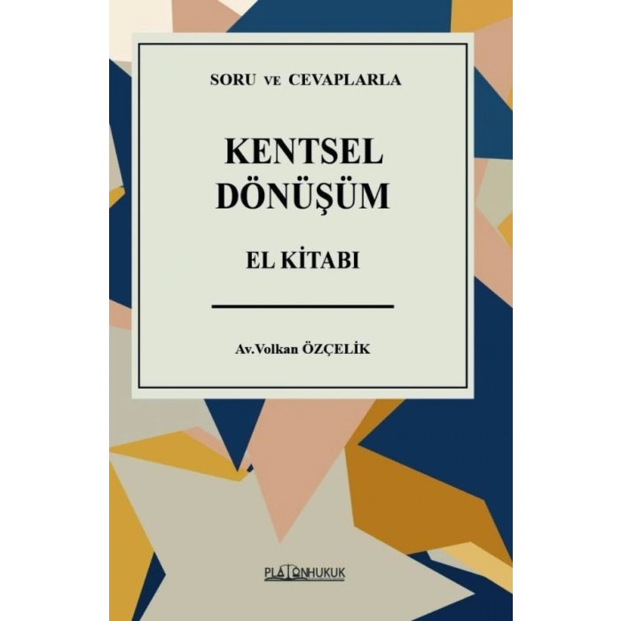 Soru ve Cevaplarla Kentsel Dönüşüm