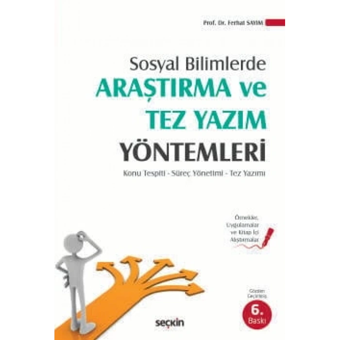 Sosyal BilimlerdeAraştırma ve Tez Yazım Yöntemleri  Konu Tespiti – Süreç Yönetimi – Tez Yazımı