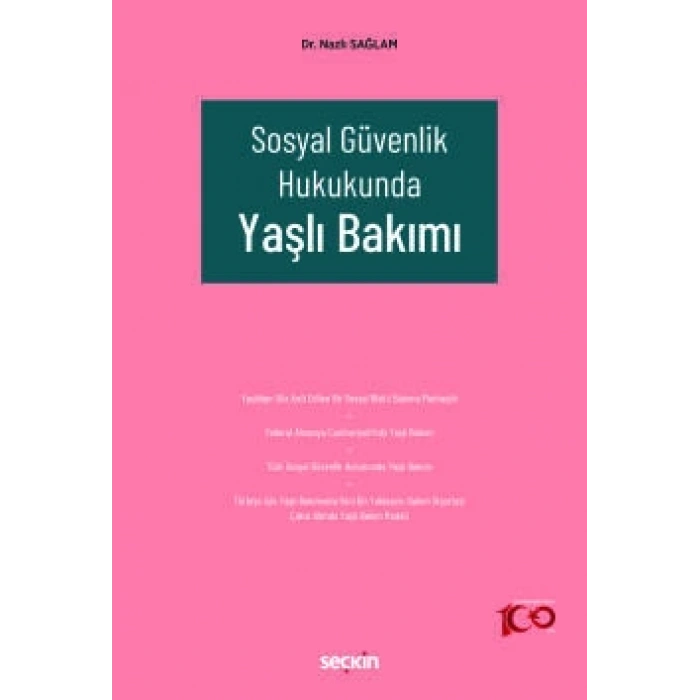Sosyal Güvenlik Hukukunda Yaşlı Bakımı