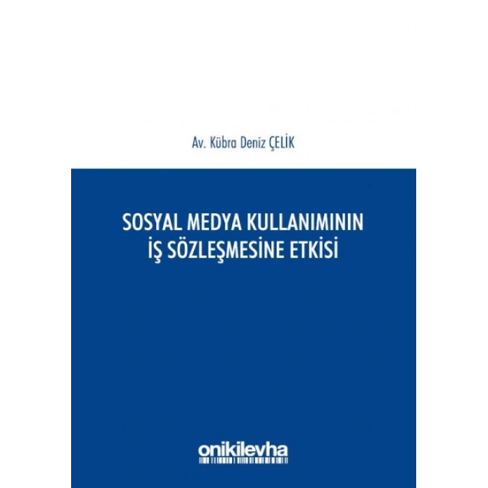 Sosyal Medya Kullanımının İş Sözleşmesine Etkisi