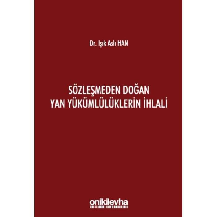 Sözleşmeden Doğan Yan Yükümlülüklerin İhlali