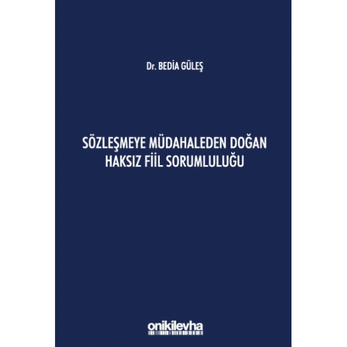Sözleşmeye Müdahaleden Doğan Haksız Fiil Sorumluluğu