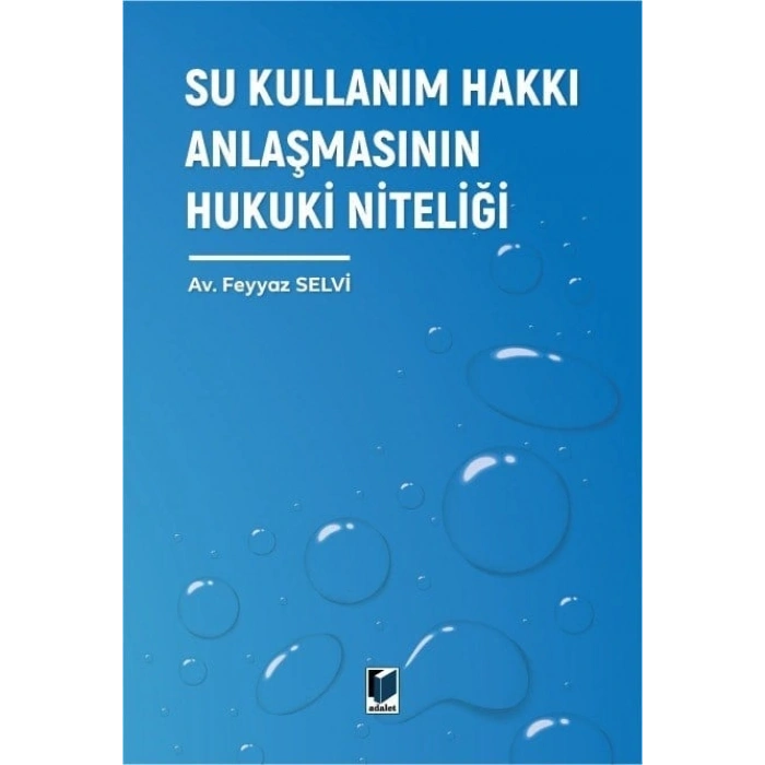 Su Kullanım Hakkı Anlaşmasının Hukuki Niteliği