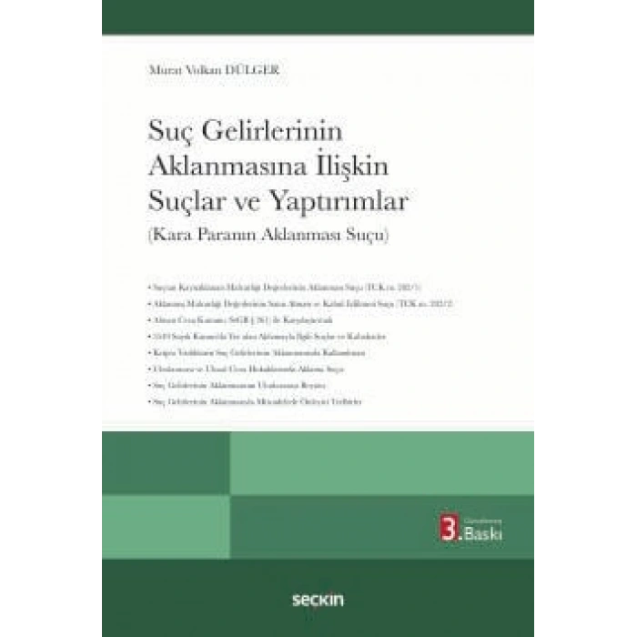 Suç Gelirlerinin Aklanmasına İlişkin Suçlar ve Yaptırımlar (Kara Paranın Aklanması Suçu)