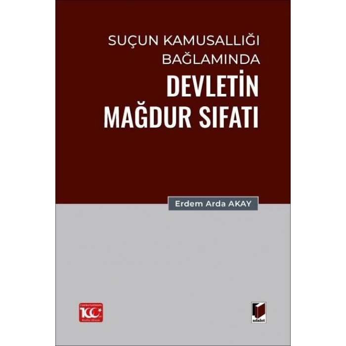 Suçun Kamusallığı Bağlamında Devletin Mağdur Sıfatı
