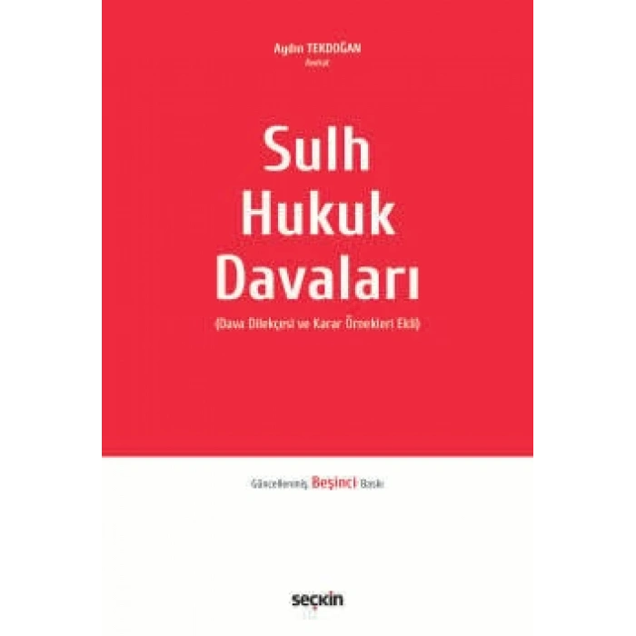 Sulh Hukuk Davaları Dava Dilekçesi ve Karar Örnekleri Ekli