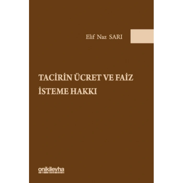 Tacirin Ücret ve Faiz İsteme Hakkı