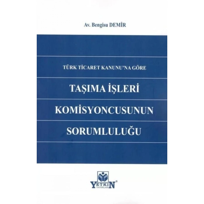 Taşıma İşleri Komisyoncusunun Sorumluluğu