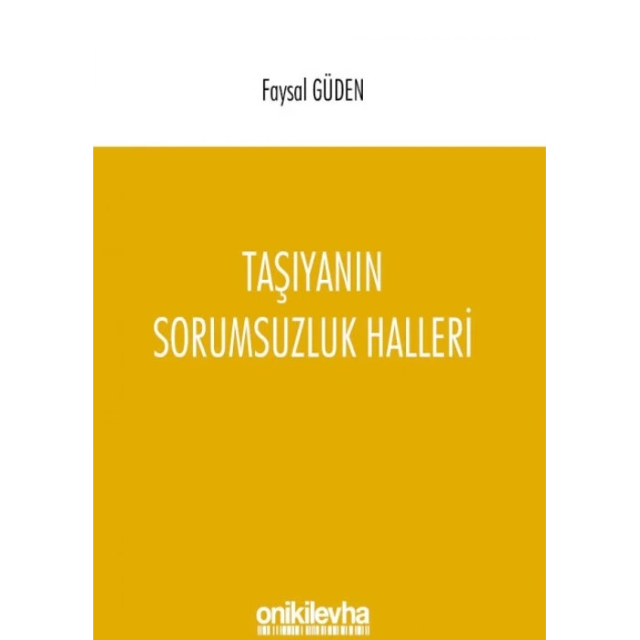 Taşıyanın Sorumsuzluk Halleri