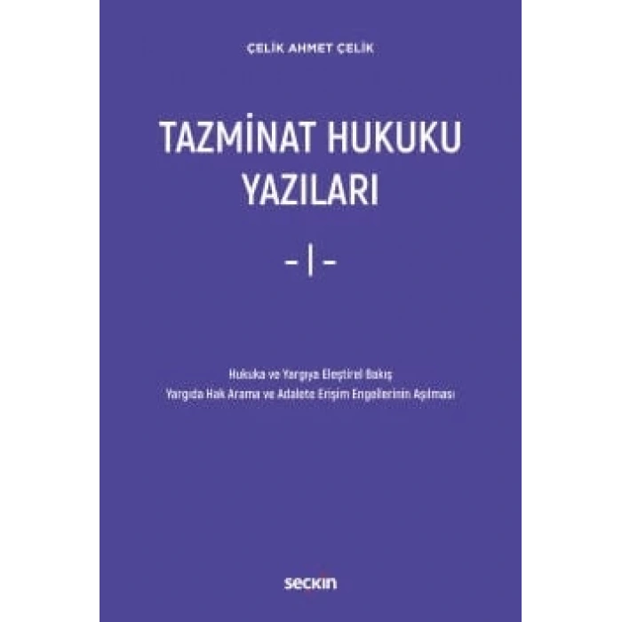 Tazminat Hukuku Yazıları – I –