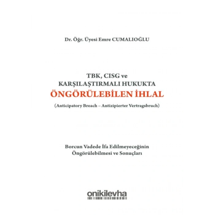 TBK, CISG ve Karşılaştırmalı Hukukta Öngörülebilen İhlal