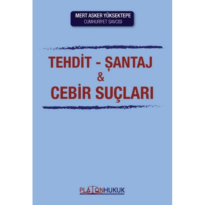 Tehdit, Şantaj ve Cebir Suçları