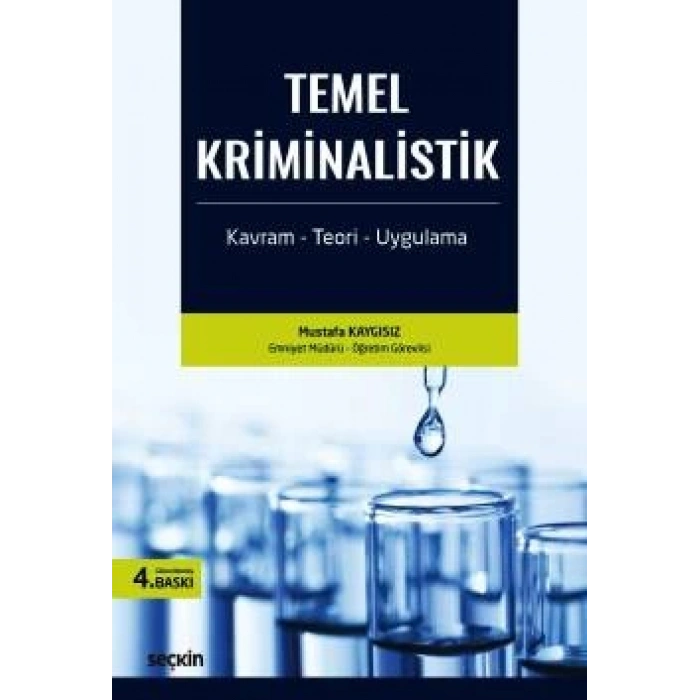Temel Kriminalistik Kavram – Teori – Uygulama