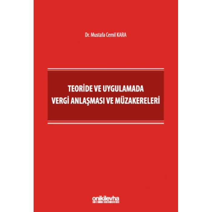 Teoride ve Uygulamada Vergi Anlaşması ve Müzakereleri