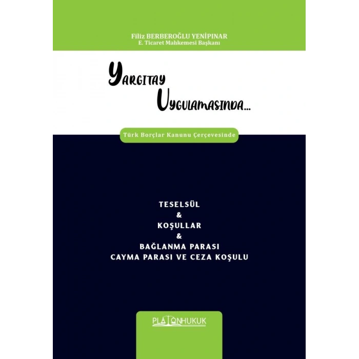TESELSÜL & KOŞULLAR & BAĞLANMA PARASI CAYMA PARASI VE CEZA KOŞULU