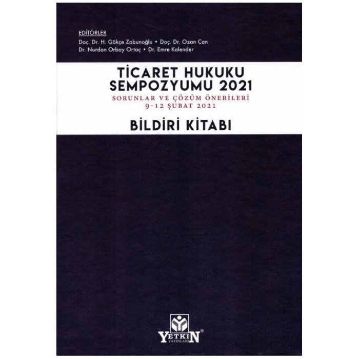 Ticaret Hukuku Sempozyumu 2021 Bildiri Kitabı