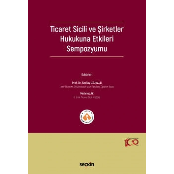 Ticaret Sicili ve Şirketler Hukukuna Etkileri Sempozyumu