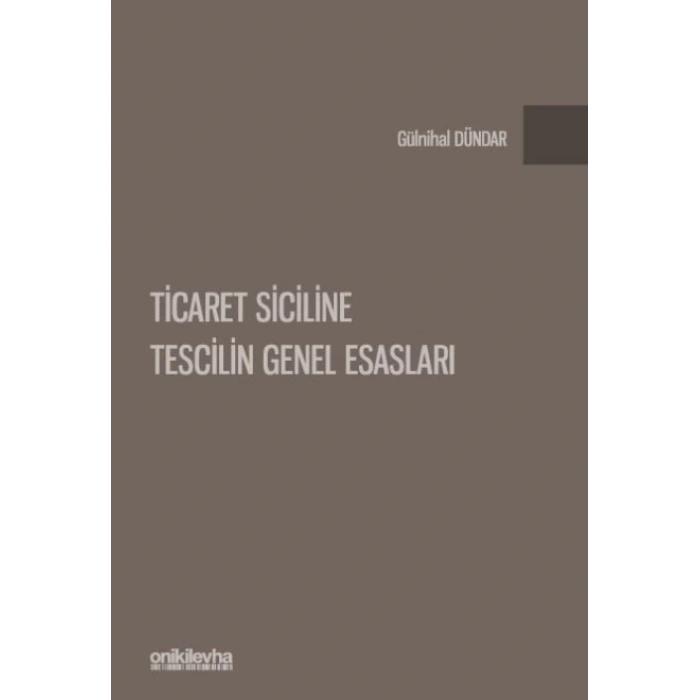 Ticaret Siciline Tescilin Genel Esasları