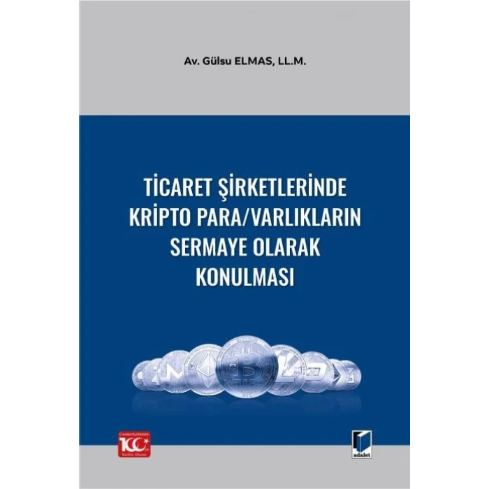Ticaret Şirketlerinde Kripto Para/Varlıkların Sermaye Olarak Konulması
