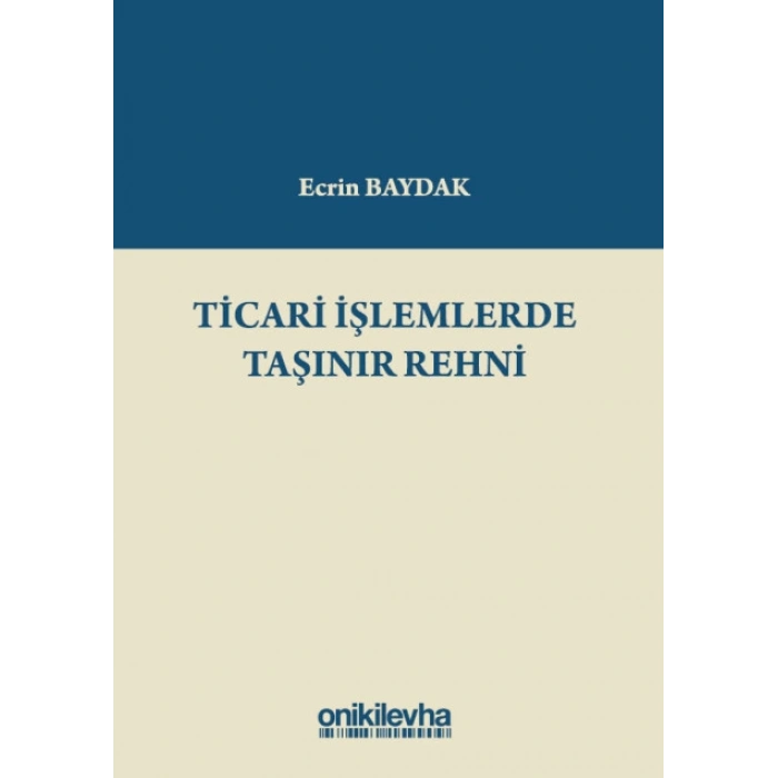 Ticari İşlemlerde Taşınır Rehni