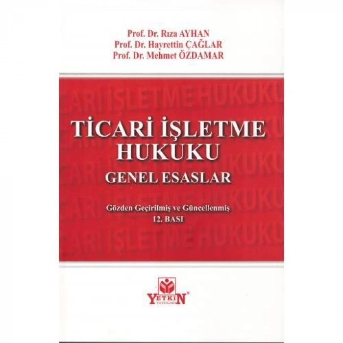 Ticari İşletme Hukuku Genel Esaslar