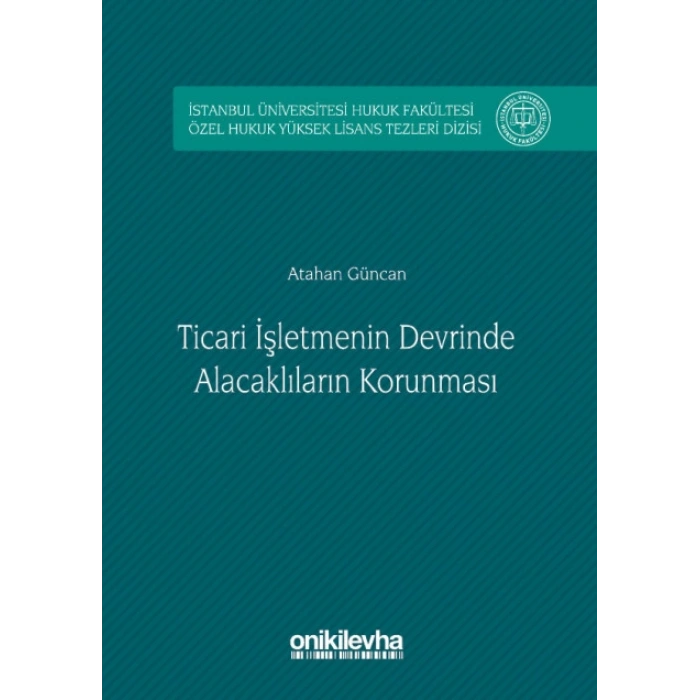 Ticari İşletmenin Devrinde Alacaklıların Korunması